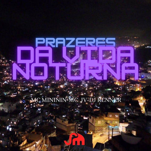 Prazeres da Vida Noturna