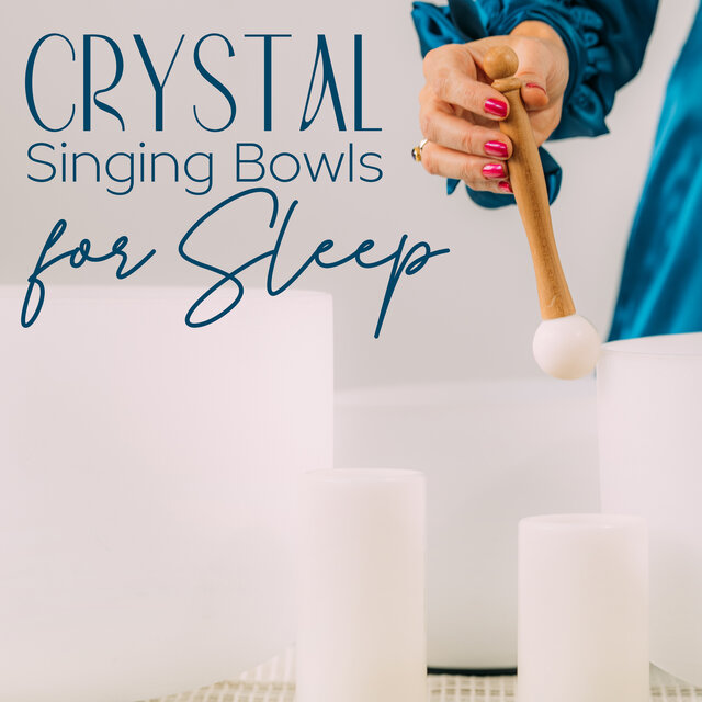Crystal Singing Bowls for Sleep by Music For Absolute Sleep on TIDAL