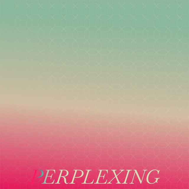Perplexing