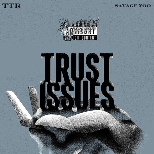 Trust Issues (feat. Savage Zoo)