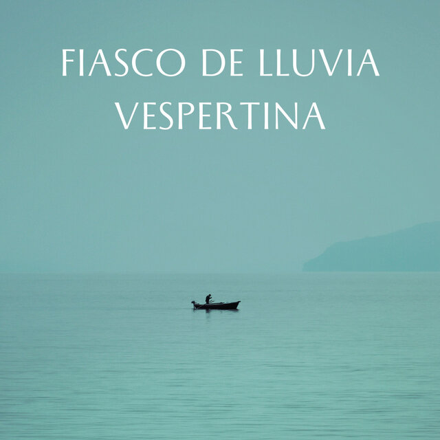 Fiasco De Lluvia Vespertina