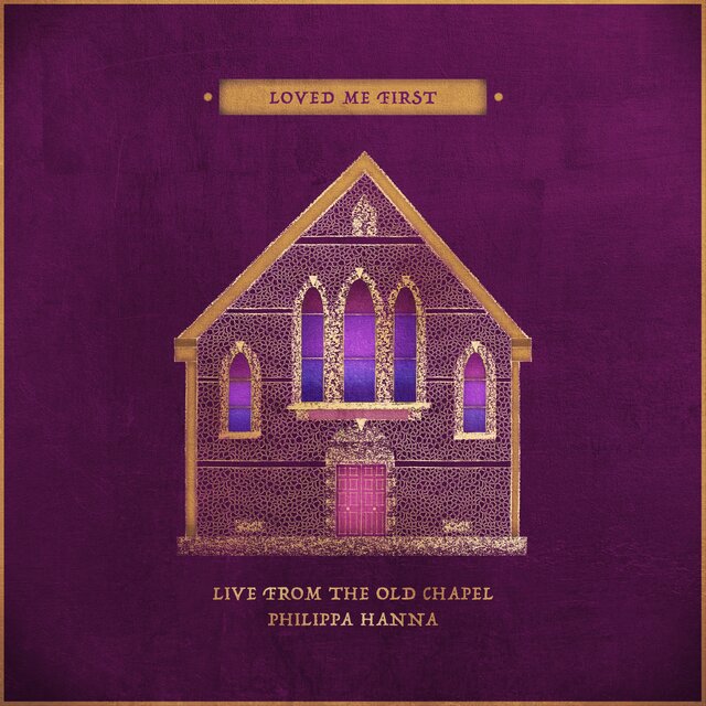 Loved Me First (Live From The Old Chapel)