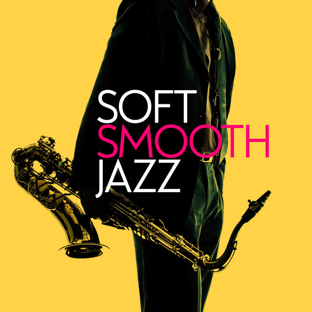 Soft Smooth Jazz