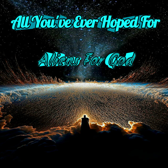 All You've Ever Hoped For