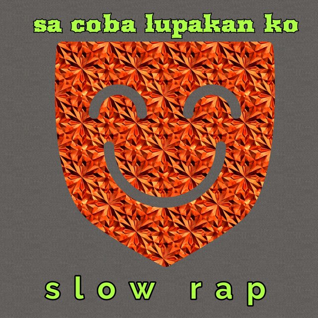 sa coba lupakan ko slow rap