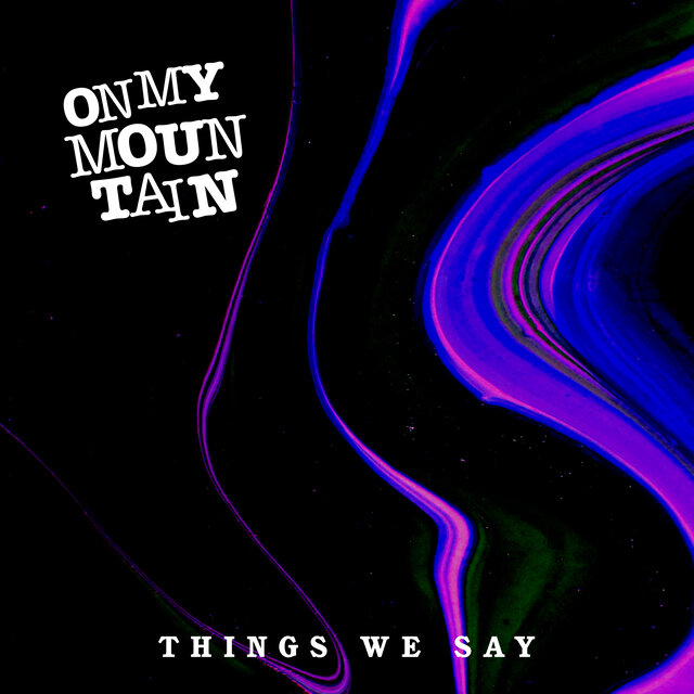 Things We Say