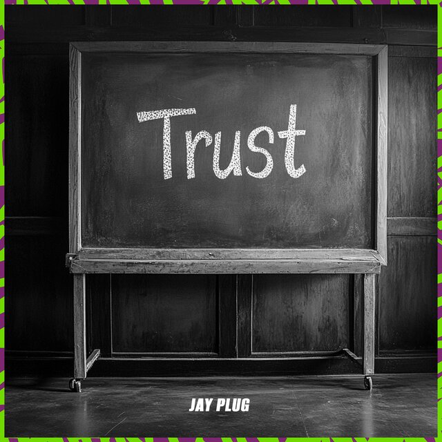 JAY PLUG TRUST PROD.JAYPLUG