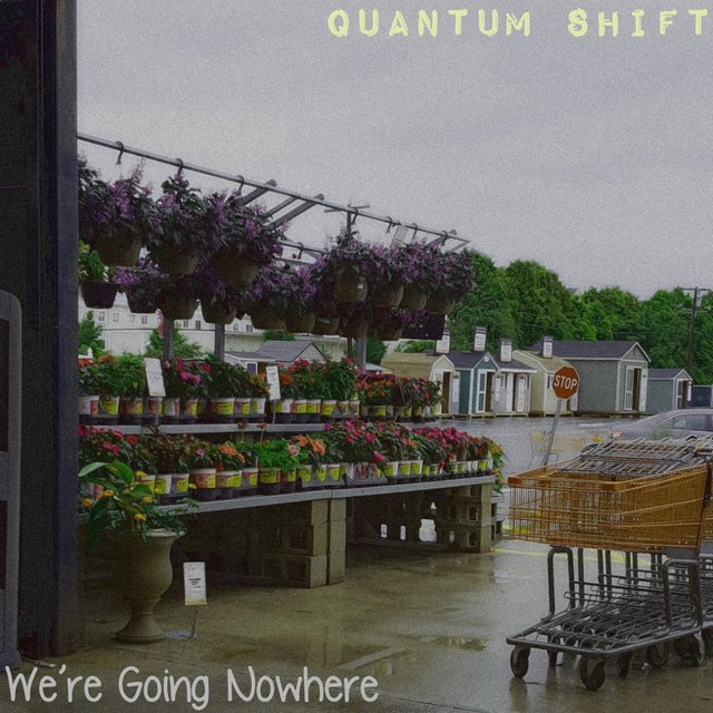 We're Going Nowhere