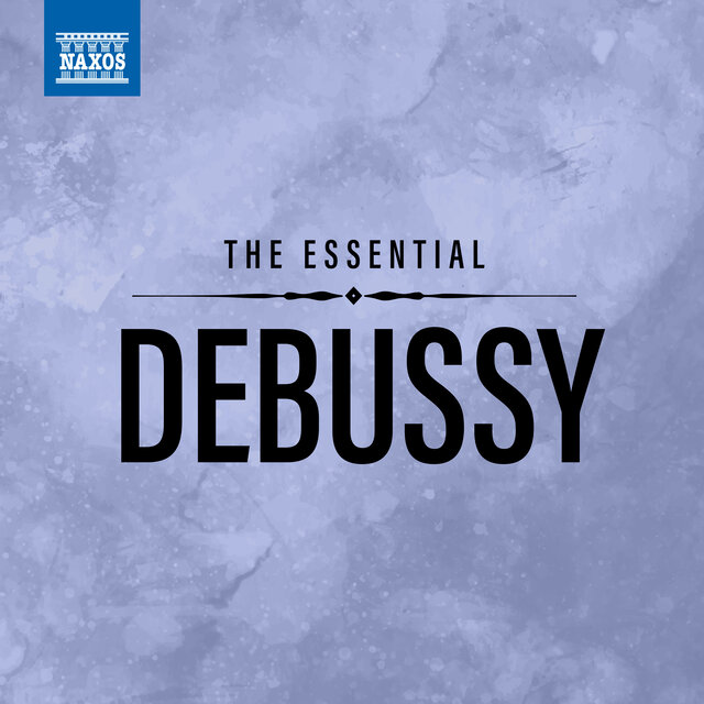 The Essential Debussy