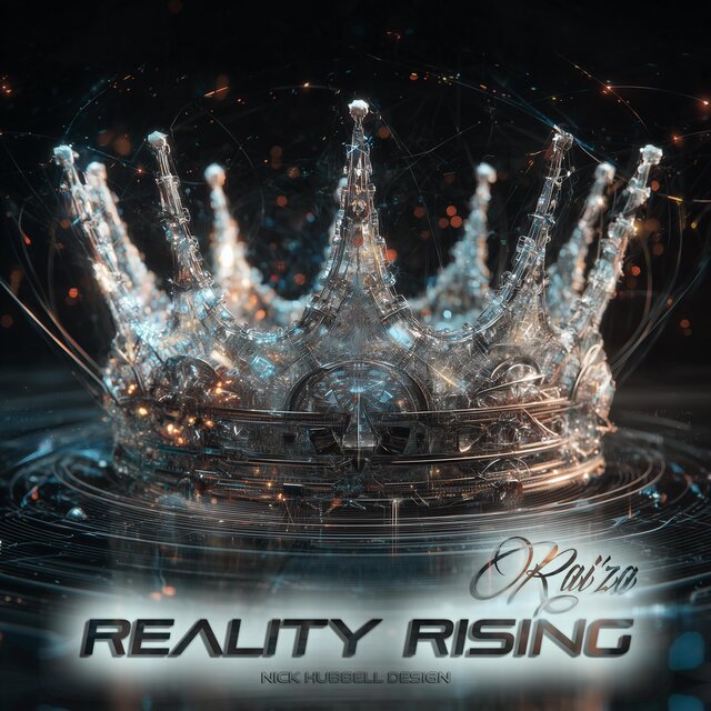 Reality Rising – By Rai’za