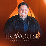Travou-se (incidental 'Desfaz Esse Trabalho Nessa Marcha')