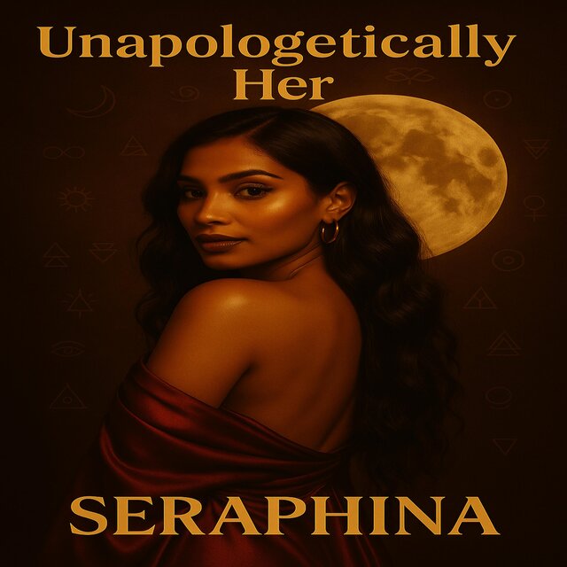 Unapologetically Her (The Becoming)