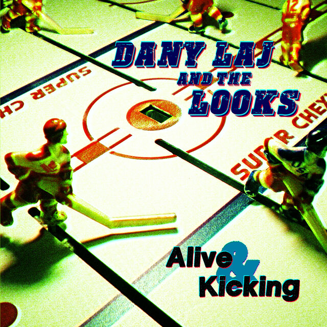 Cover art for album Alive & Kicking by Dany Laj, The Looks