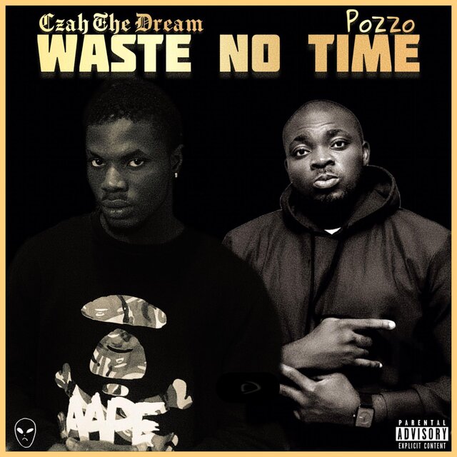 Waste No Time (feat. Pozzo)