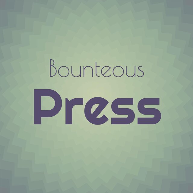 Bounteous Press