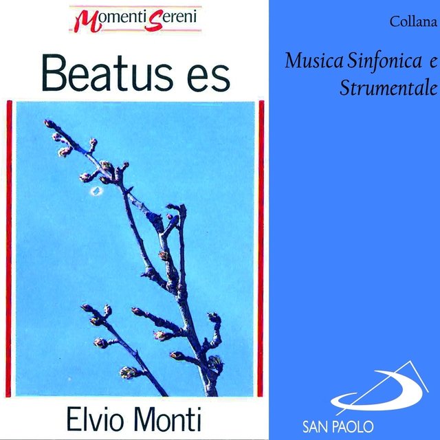 Collana musica sinfonica e strumentale: Beatus Es (Momenti sereni)