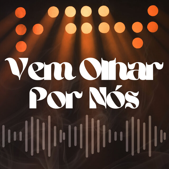 Vem Olhar por Nós