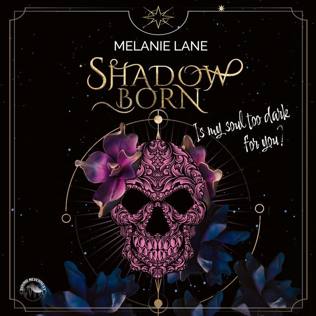 Shadowborn - Is My Soul Too Dark for You? (ungekürzt)