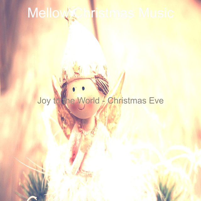 Joy to the World - Christmas Eve
