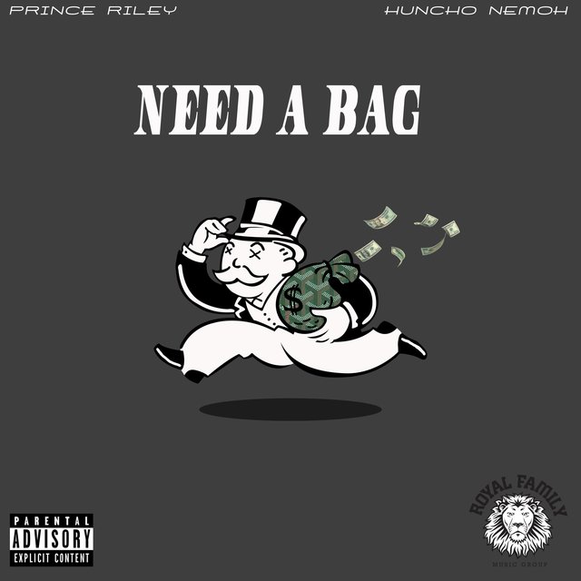 Need a Bag (feat. Prince Riley)