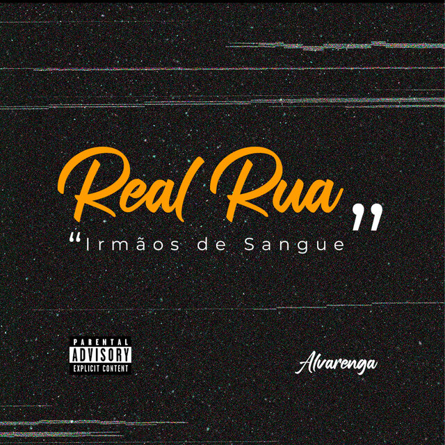 Real Rua (Irmãos de Sangue)