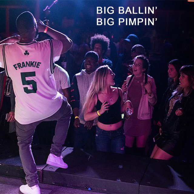 Big Ballin', Big Pimpin'