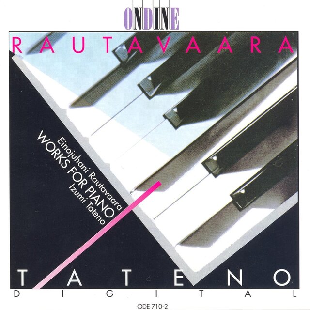 Rautavaara, E.: Piano Music - The Fiddlers / Icons / Piano Sonata No. 1 / Etudes