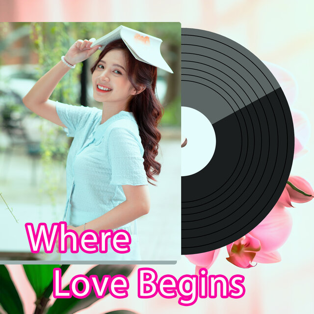 Where Love Begins