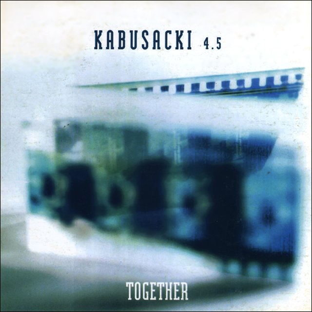 Kabusacki 4.5: Together