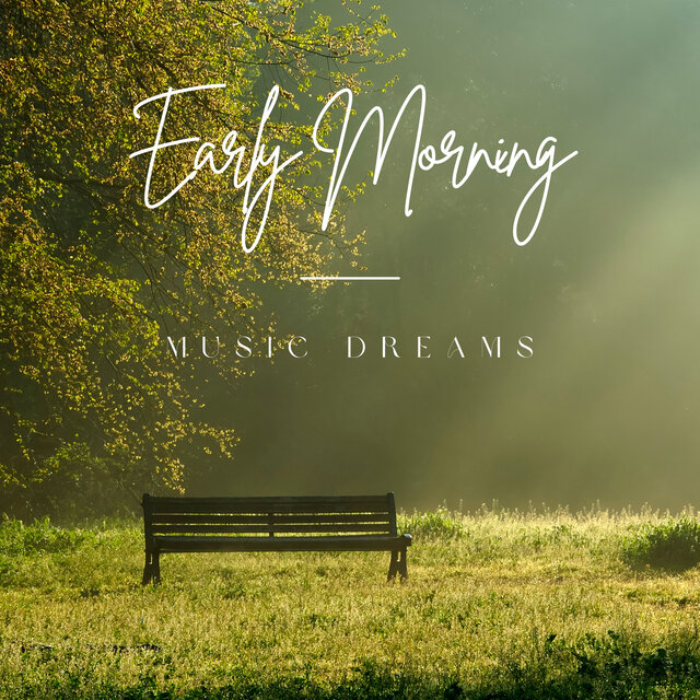 Early Morning