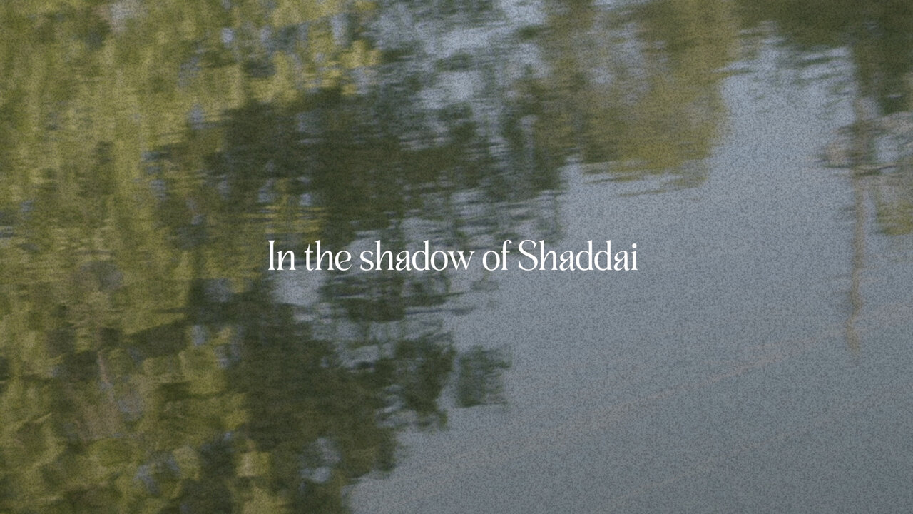 Shadow Of Shaddai (Official Lyric Video)