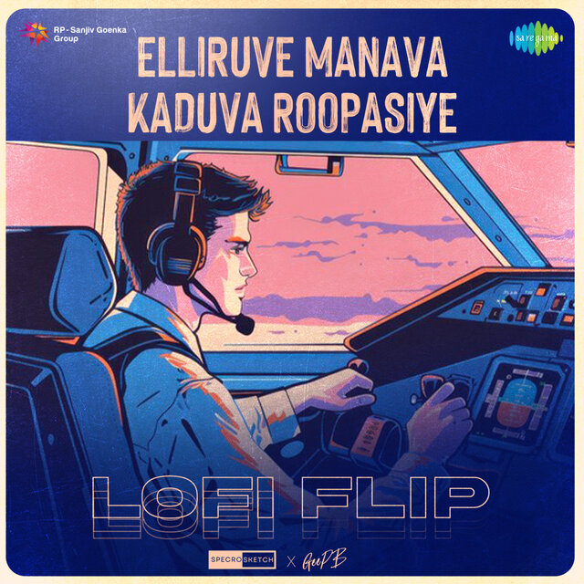 Elliruve Manava Kaduva Roopasiye (Lofi Flip)