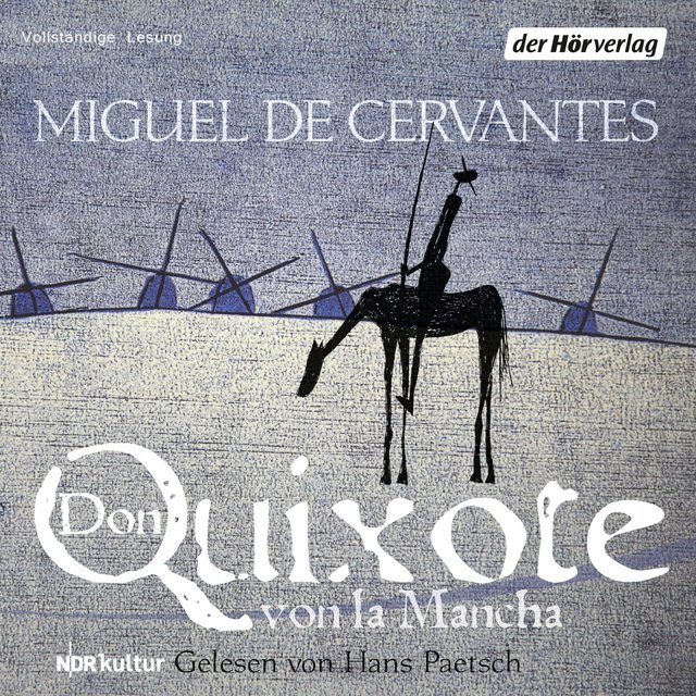 Don Quixote von la Mancha (Gekürzt)