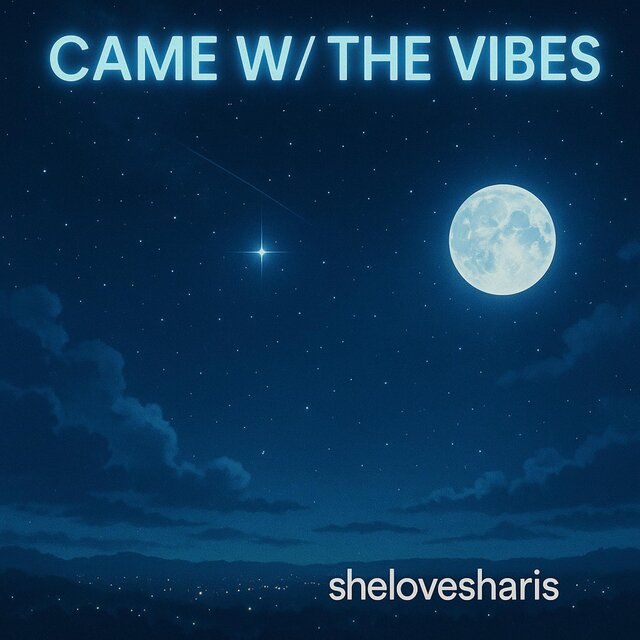 Came W/ The Vibes
