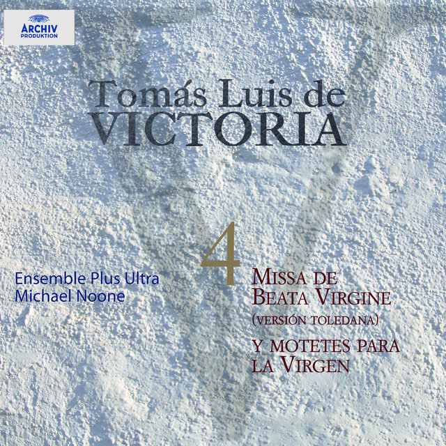 Tomás Luis de Victoria Vol. 4: Missa De Beata Virgine Y Motetes Para La Virgen