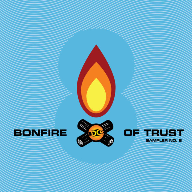 Deep Elm Records Sampler 8 - Bonfire of Trust