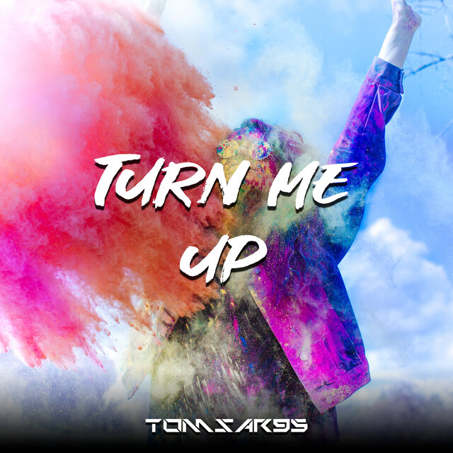 Turn Me Up
