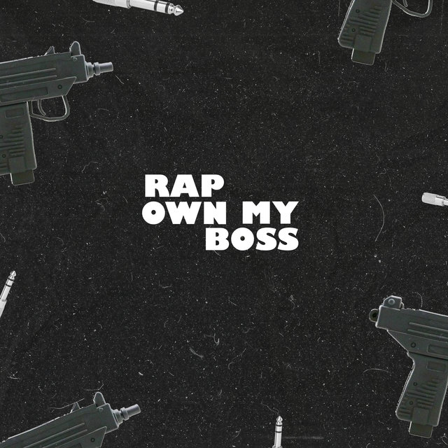 Rap Own My Boss