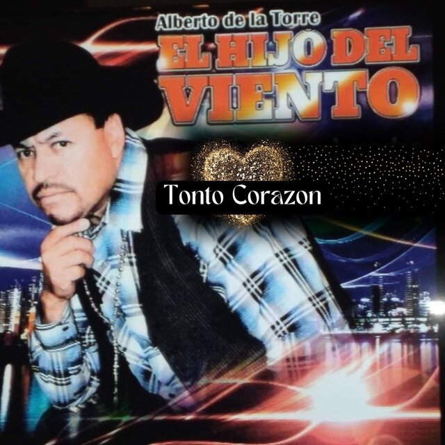 Tonto Corazon
