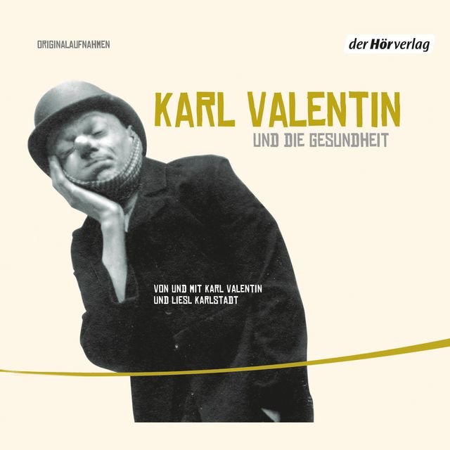 Valentin-Höredition, Folge 2: Karl Valentin und die Gesundheit