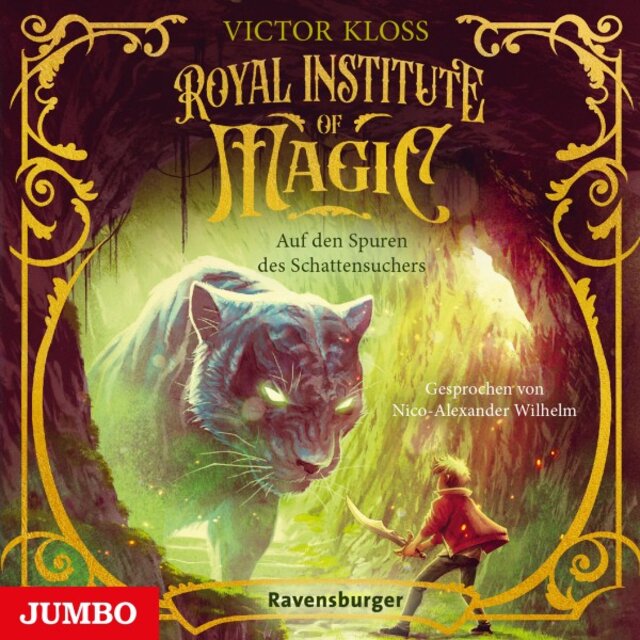 Royal Institute of Magic. Auf den Spuren des Schattensuchers (Band 2 [Ungekürzt])
