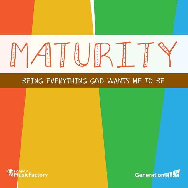 GenerationLift: Maturity - Being Everything God Wants Me to Be