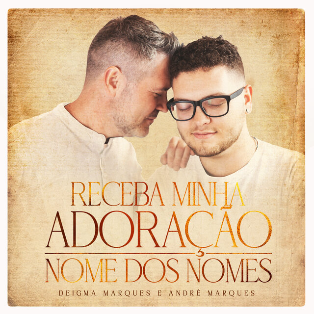 Receba Minha Adoração / Nome dos Nomes