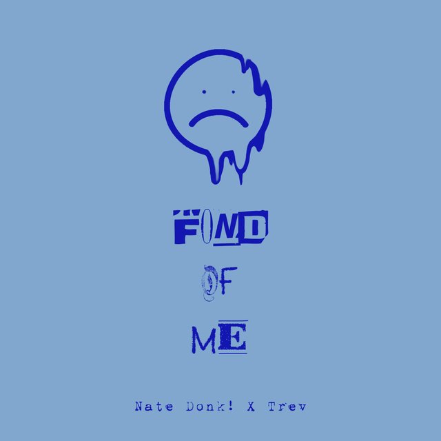 Fond of Me. (feat. 2POINTTREV)