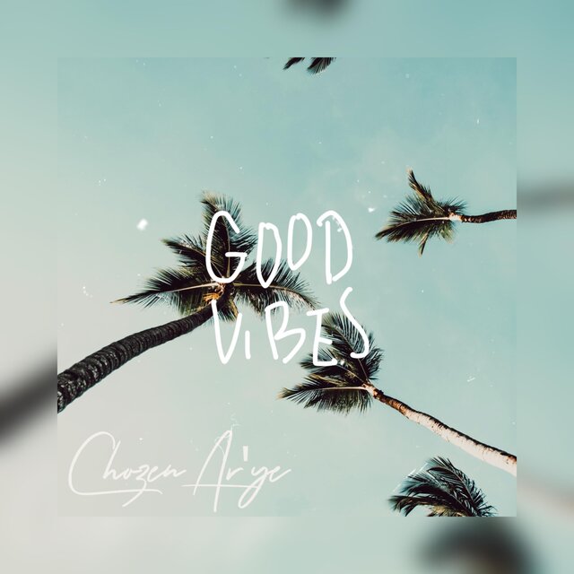 GOOD VIBES