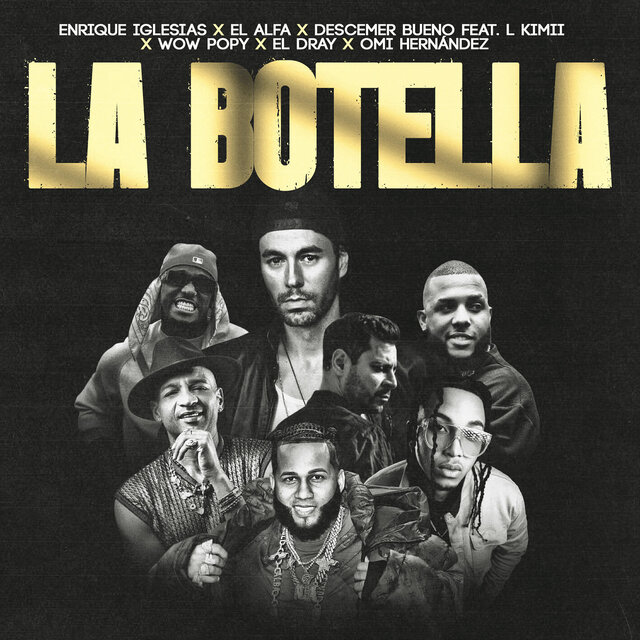 La Botella (feat. L Kimii, Wow Popy, El Dray & Omi Hernandez) (Remix)