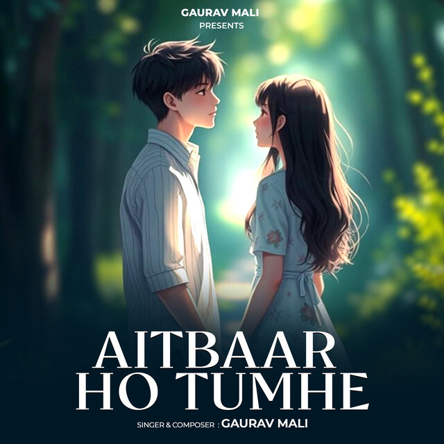 Aitbaar Ho Tumhe
