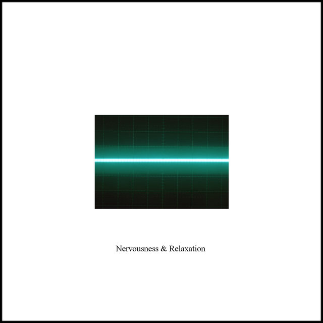 Nervousness and Relaxation - Single