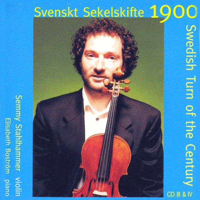 Svenskt Sekelskifte 1900 (CD 3 & 4)