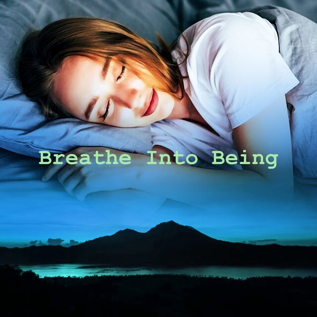 Breathe Into Being